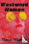 Martin, Alice - Westward Women