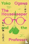 Ogawa, Yoko - The Housekeeper and the Professor