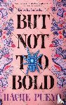Pueyo, Hache - But Not Too Bold