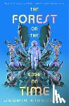 Kirkbride, Jasmin - The Forest on the Edge of Time