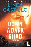 Castillo, Linda - Down a Dark Road