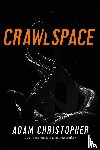 Christopher, Adam - Crawlspace