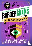 Karber, G. T., Donohue, Daniel, Messerschmidt, Dani, Osman, Amin - Bordergrams: A Quest for the Queen