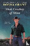 Grant, Donna - That Cowboy of Mine