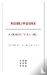 Martine, Arkady - Martine, A: Rose/House