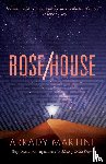 Martine, Arkady - Rose/House