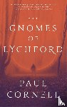 Cornell, Paul - The Gnomes of Lychford