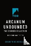 Sanderson, Brandon - Arcanum Unbounded: The Cosmere Collection