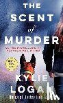 Logan, Kylie - The Scent of Murder: A Mystery