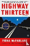 Mcfarlane, Fiona - Highway Thirteen
