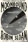 Sloan, Robin - Moonbound