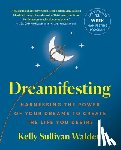 Walden, Kelly Sullivan - Dreamifesting