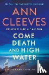 Cleeves, Ann - Come Death and High Water: A George & Molly Palmer-Jones Novel