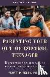 Sells, Scott P. - Parenting Your Out-of-Control Teenager