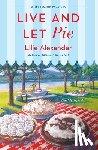 Alexander, Ellie - Live and Let Pie
