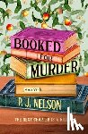 Nelson, P. J. - Booked for Murder: An Old Juniper Bookshop Mystery