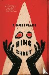 Clark, P Djèlí - Clark, P: Ring Shout