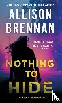 Brennan, Allison - Nothing to Hide