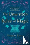 Ross, Harper - The Unwritten Rules of Magic