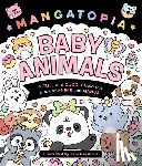 Massironi, Daniela - Mangatopia: Baby Animals: A Cute and Cuddly Coloring Book