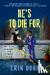 Dunn, Erin - He's to Die for