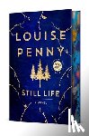 Penny, Louise - Still Life Deluxe Edition: A Chief Inspector Gamache Novel