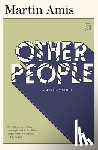 Amis, Martin - Other People: A Mystery Story