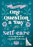 Chase, Aimee - One Question a Day for Self-Care (Floral)
