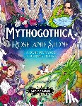 Attanasio, Fabiana - Mythogothica: Rose and Stone