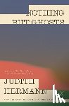 Hermann, Judith - Nothing But Ghosts