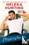 Hunting, Helena - I Flipping Love You