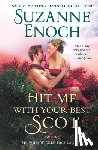 Enoch, Suzanne - Hit Me with Your Best Scot