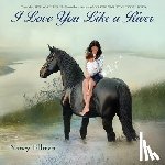 Tillman, Nancy - I Love You Like a River