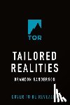 Sanderson, Brandon - Tailored Realities