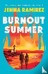 Ramirez, Jenna - Burnout Summer