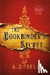 Bell, A. D. - The Bookbinder's Secret