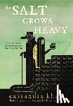 Khaw, Cassandra - The Salt Grows Heavy