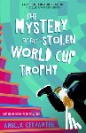 Cervantes, Angela - Mystery of the Stolen World Cup Trophy