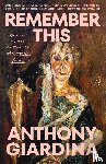 Giardina, Anthony - Remember This