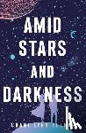 Feener, Chani Lynn - Amid Stars and Darkness