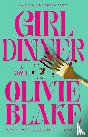 Blake, Olivie - Girl Dinner