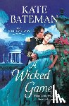 Bateman, Kate - A Wicked Game: The Ruthless Rivals