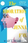 Pearson, Mary E. - The Adoration of Jenna Fox