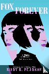 Pearson, Mary E. - The Fox Forever