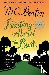 Beaton, M. C. - Beating About the Bush