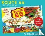 Wallis, Michael - Route 66, 100th Anniversary Edition