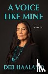 Haaland, Deb - Voice Like Mine