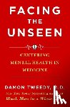 Damon Tweedy, M.D. - Facing the Unseen