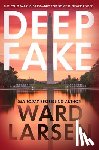 Larsen, Ward - Deep Fake: A Thriller
