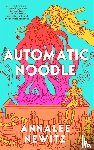 Newitz, Annalee - Automatic Noodle